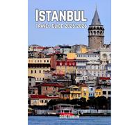 Istanbul Travel Guide: A Complete Insider’s Guide to Turkey’s Timeless City of Wonders