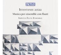 Istantanee 21X22. Musique contemporaine pour ensemble de flûtes. Impetus Flute Ensemble.