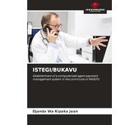 ISTEGI/BUKAVU: Establishment of a computerized agent payment management system in the commune of KADUTU