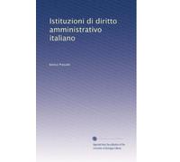 Istituzioni di diritto amministrativo italiano: Volume 2
