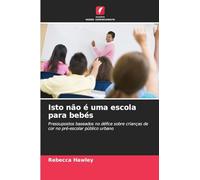 Isto não é uma escola para bebés
