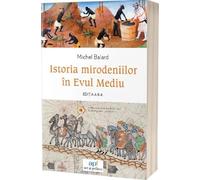 Istoria mirodeniilor in Evul Mediu Ed.2 - Michel Balard, Editie in limba romana