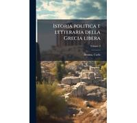 Istoria politica e letteraria della Grecia libera