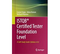 ISTQB® Certified Tester Foundation Level: A Self-Study Guide Syllabus v4.0
