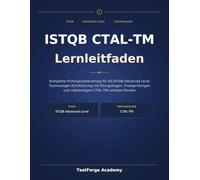 ISTQB CTAL-TM Lernleitfaden: Ein Begleiter zur Prüfungsvorbereitung für die Advanced Level Testmanager-Zertifizierung