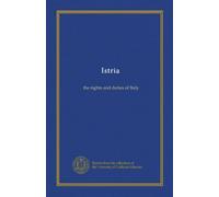 Istria: the rights and duties of Italy