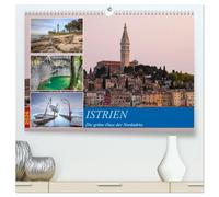 Istrien - Die grüne Oase der Nordadria. (hochwertiger Premium Wandkalender 2026 DIN A2 quer), Kunstdruck in Hochglanz: Istrien: wo sich Strandleben ... Hand geben, gemixt mit traditionellem Charm.