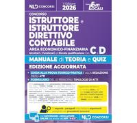 Istruttore e istruttore direttivo contabile area economico finanziaria cat. C-D 2026. Manuale con teoria e quiz e formulario. Con software di simulazione