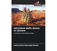 Istruzione delle donne in carcere: Un processo di reinvenzione sociale