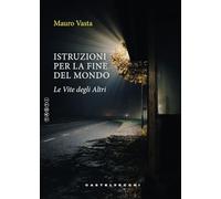 Istruzioni per la fine del mondo: Le vite degli altri (Tasti)