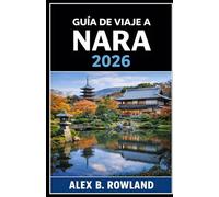 Isuien Garden and Neiraku Museum: Descubre la gastronomía, los tesoros escondidos y la vida local más allá de los templos. Una guía para caminar con ... para visitar y alojarse en Nara, Japón.
