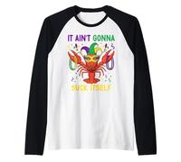 It Ain't Gonna Suck Itself Crawfish Funny Mardi Gras Party Camiseta Manga Raglan