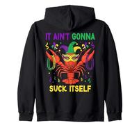 It Ain't Gonna Suck Itself Crawfish Funny Mardi Gras Party Sudadera con Capucha