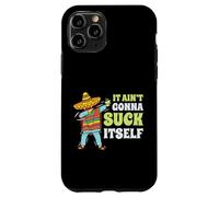 It Aint Gonna Suck Itself Mariachi Cinco De Mayo Divertido Regalo Carcasa para iPhone 11 Pro