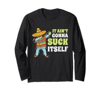It Aint Gonna Suck Itself Mariachi Cinco De Mayo Divertido Regalo Manga Larga