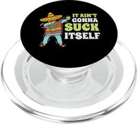 It Aint Gonna Suck Itself Mariachi Cinco De Mayo Divertido Regalo PopSockets PopGrip para MagSafe