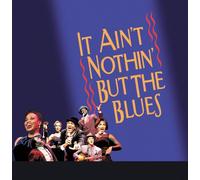 It Ain'T Nothin But the Blues - Ain't Nothin But the Blues