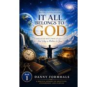 It All Belongs to God: 20 Things that Belong to God and Why they Matter: 1