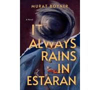 It Always Rains in Estaran