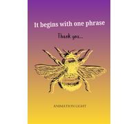 It begins with one phrase Thank you...