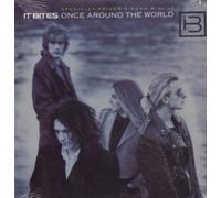 IT BITES - Once Around the World
