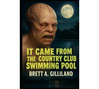 It Came From the Country Club Swimming Pool