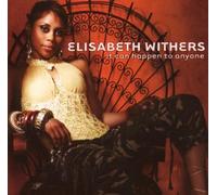 It Can Happen To Anyone by Elisabeth Withers (2007-01-30)