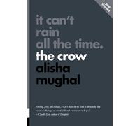 It Can't Rain All the Time: The Crow: Volume 16 (Pop Classics)