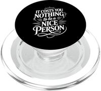 It Costs You Nothing To Be A Nice Person Amabilidad - PopSockets PopGrip para MagSafe