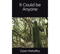 It Could be Anyone