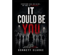 It Could Be You: Everyone has an Alibi. No one is innocent.