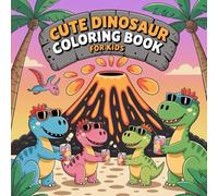 IT: Cute Dinosaur Coloring Book.: Dinosauri da Colorare per Bambini 4-8 Anni: Oltre 100+ Immagini Divertenti e Preistoriche. Libro attività creativo ... tranquilli e divertimento senza schermi