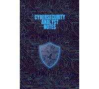 IT Cybersecurity Notes: Lined Notebook for Focused Writing, Clear Note-Taking and Structured Thinking | 6 x 9 in, 120 Lined Pages