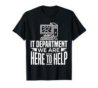 IT Department We Are Here To Help Programmer Jokes - Camiseta