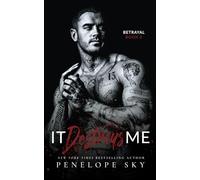 It Destroys Me: A Forbidden Dark Romance: 6 (Betrayal)