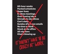 It Doesnt Have To Be Crazy At Work (ebook)