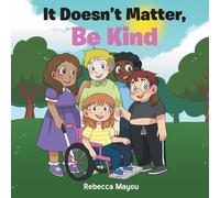 It Doesn't Matter, Be Kind