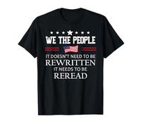 It Doesn't Need to Be Rewritten Flag Constitution We People Camiseta