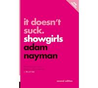 It Doesn't Suck: Showgirls: 1 (Pop Classics, 1)