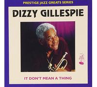Dizzy Gillespie – It Dont Mean A Thing – Prestige