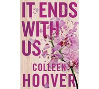 It Ends With Us: The emotional #1 Sunday Times bestseller. Now a major film starring Blake Lively and Justin Baldoni (Lily & Atlas, 1)