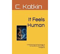 It Feels Human: Understanding the Psychology of Conversations with Artificial Intelligence