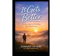 It Gets Better: Reflections on Life, Love, and Starting Over
