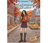 IT GIRL ADVENTURES: Fall Edition , A Cozy Autumn Coloring Book for Girls & Women | Cute Fall Scenes, Pumpkin Spice, Sweaters, Cafés, Halloween & More