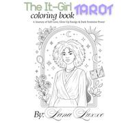 It-Girl Tarot Coloring Book: A Journey of Self-Love, Glow-Up Energy & Dark Feminine Power
