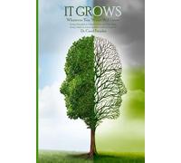 IT GROWS: How Behaviors Take Root and Flourish