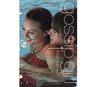 It Had to Be You: The Gossip Girl Prequel