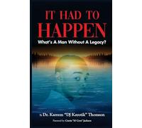 It Had To Happen: What's A Man Without A Legacy?