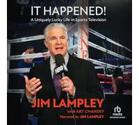 It Happened!: A Uniquely Lucky Life in Sports Television