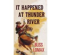 It Happened at Thunder River (Western Series Level II (24))